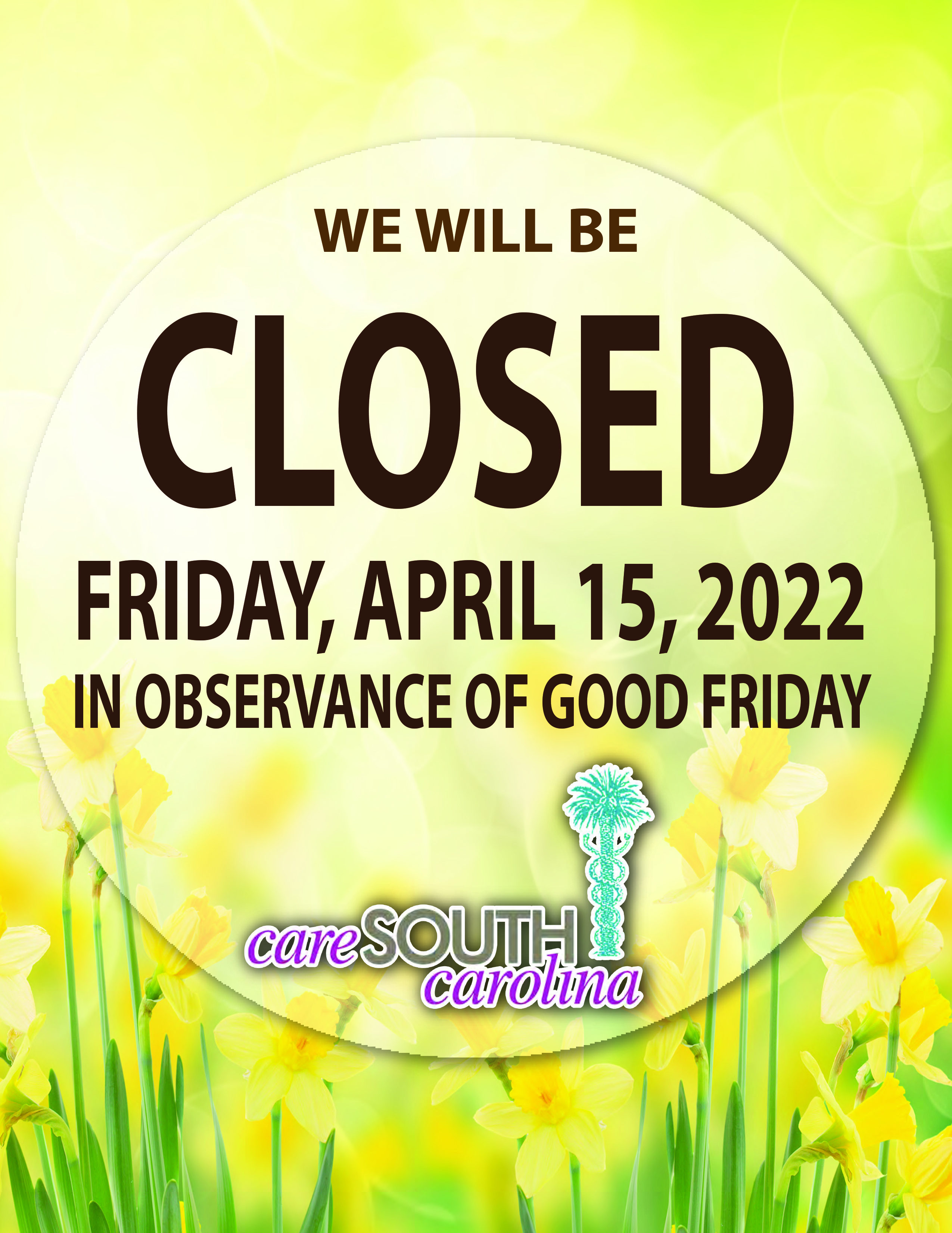 Offices Closed April 15th for Good Friday CareSouth Carolina